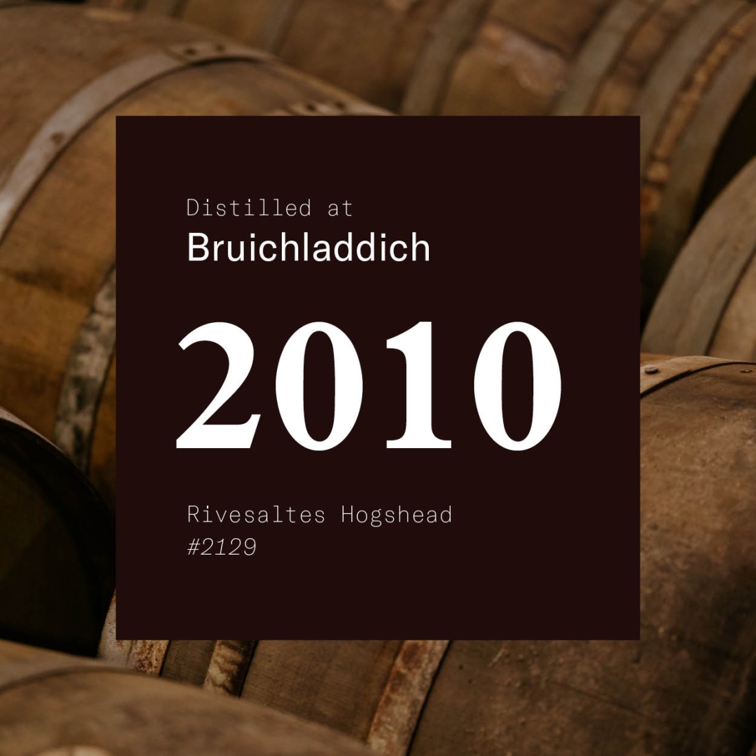 Cask: Bruichladdich 2010 Rivesaltes Hogshead #2129 / stored at Bruichladdich
