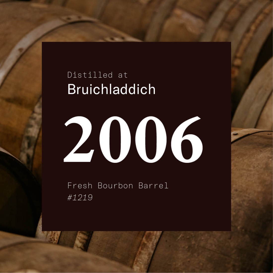 Bruichladdich 2006 Fresh Bourbon Barrel #1219