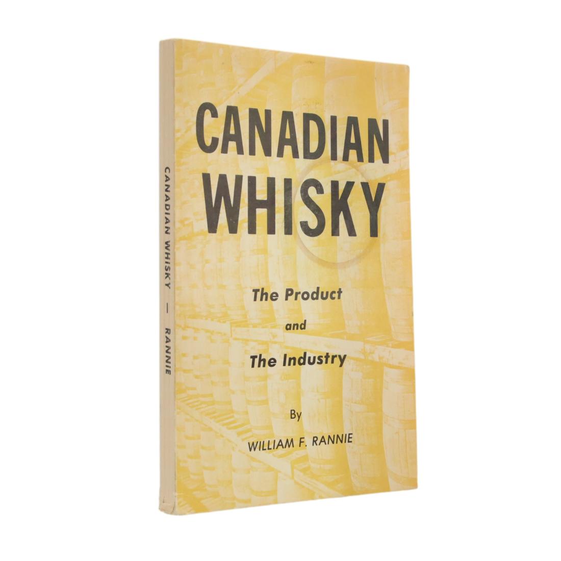 Book Canadian Whisky The Product And The Industry By William F Rannie 1976