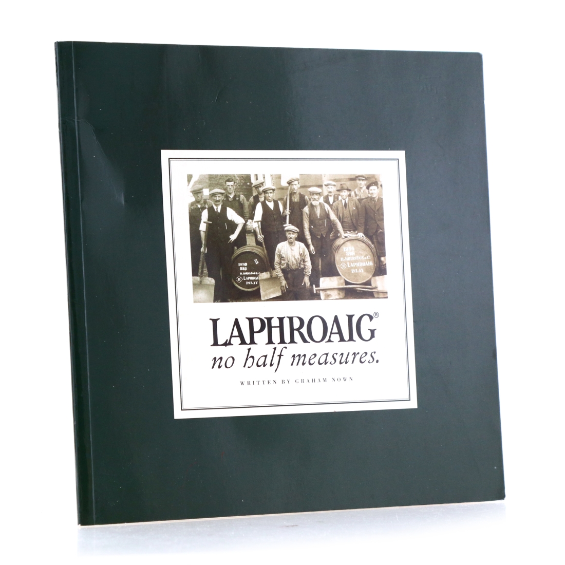 Laphroaig - No Half Measures by Graham Nown