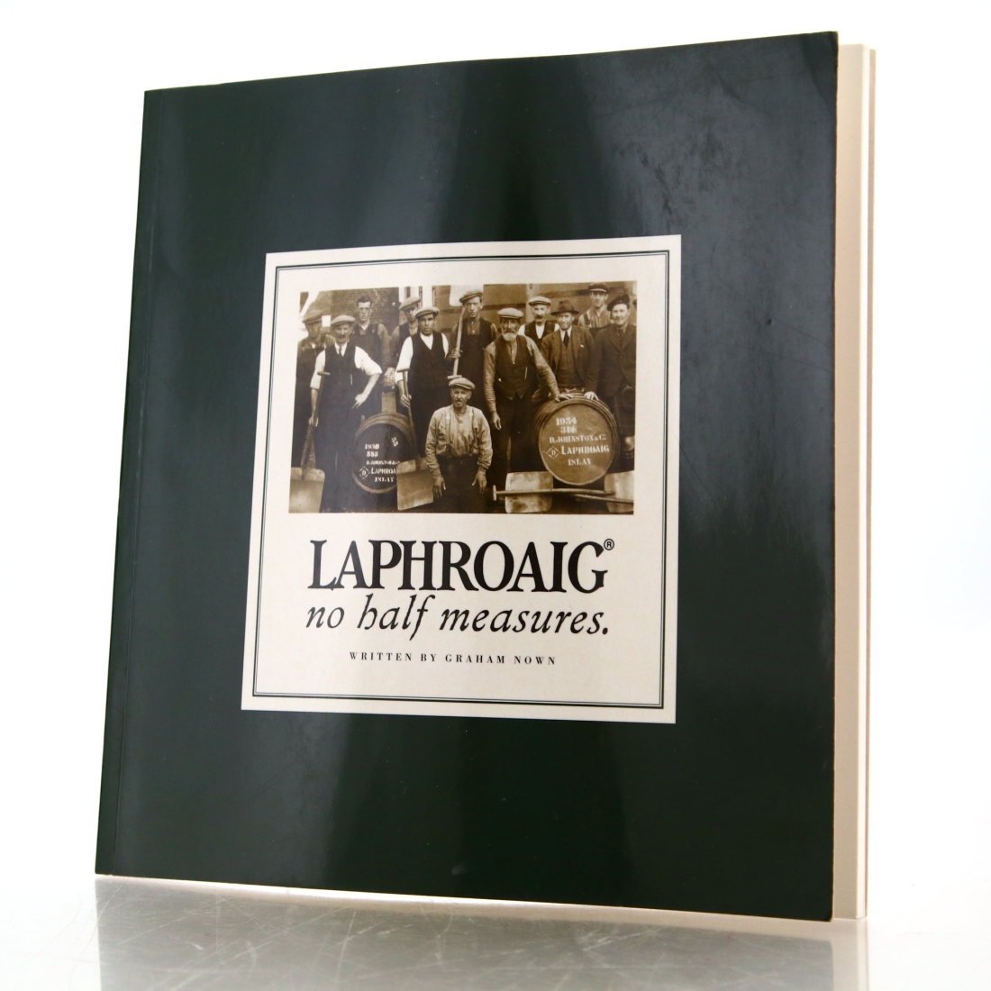 Book: Laphroaig No Half Measures by Graham Nown 1997