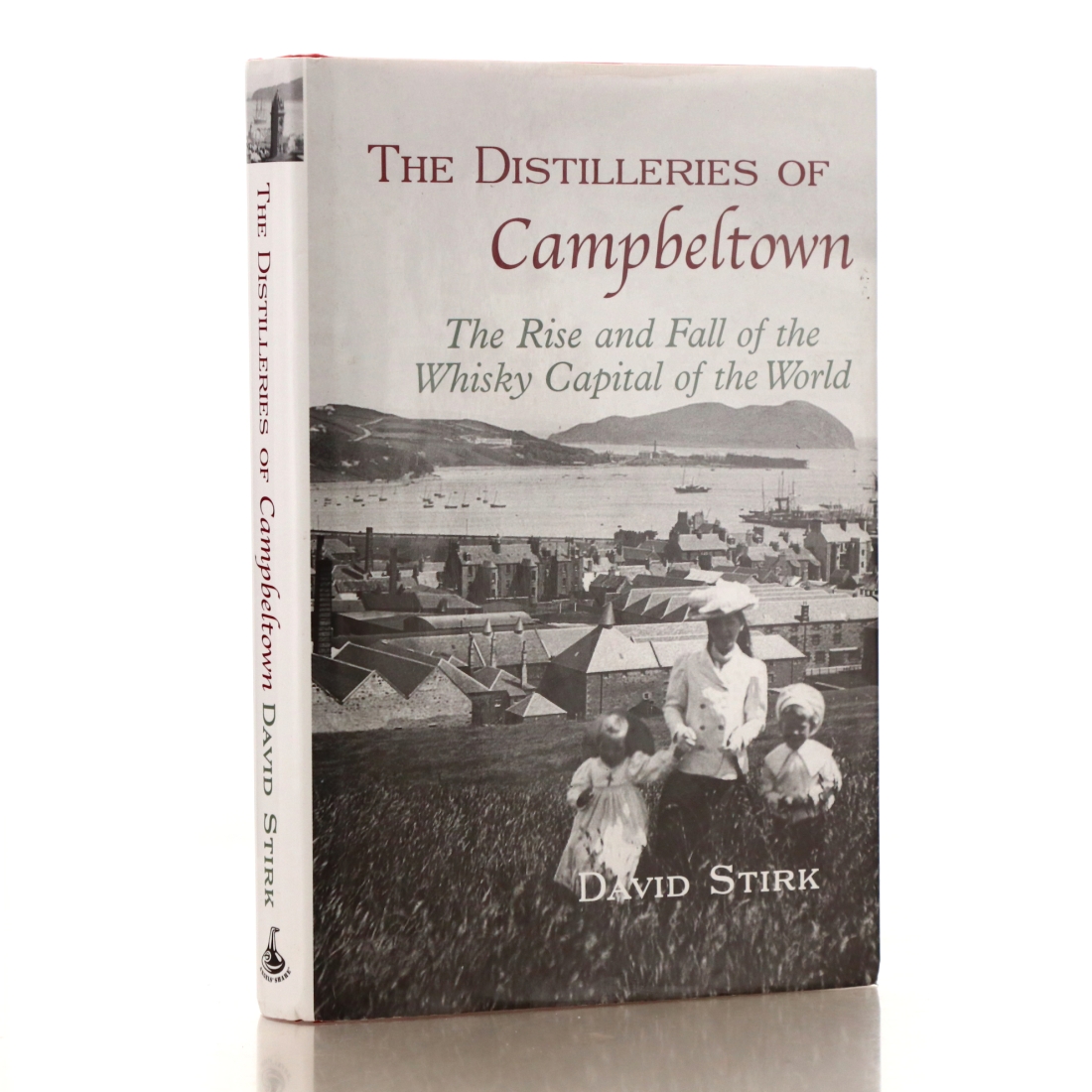 Book: The Distilleries of Campbeltown by David Stirk