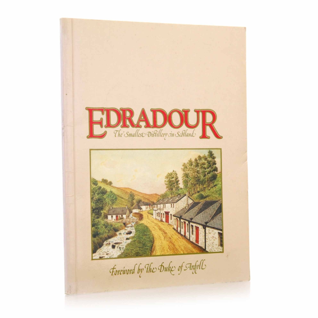Book: Edradour The Smallest Distillery in Scotland by Graham Nown