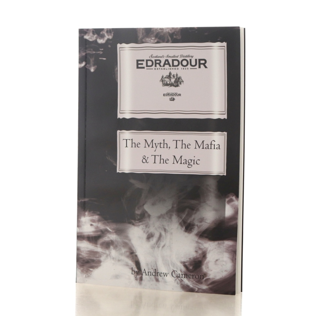 Book: Edradour The Myth, The Mafia and the Magic by Andrew Cameron