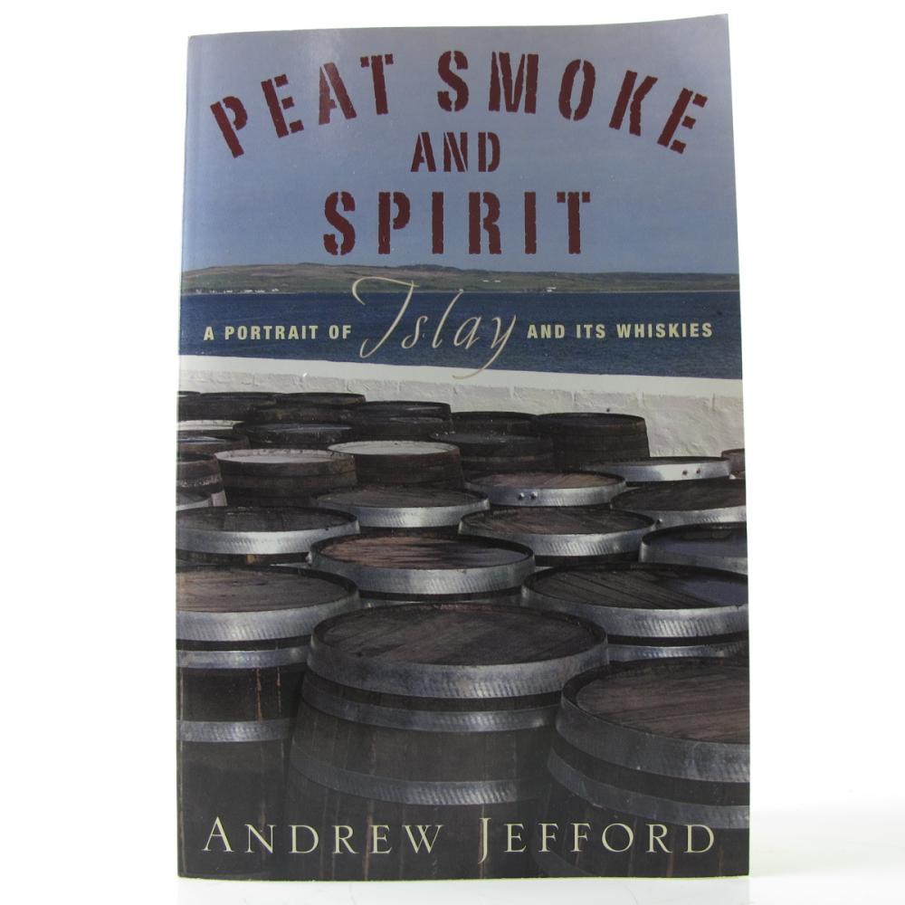 Peat Smoke and Spirit