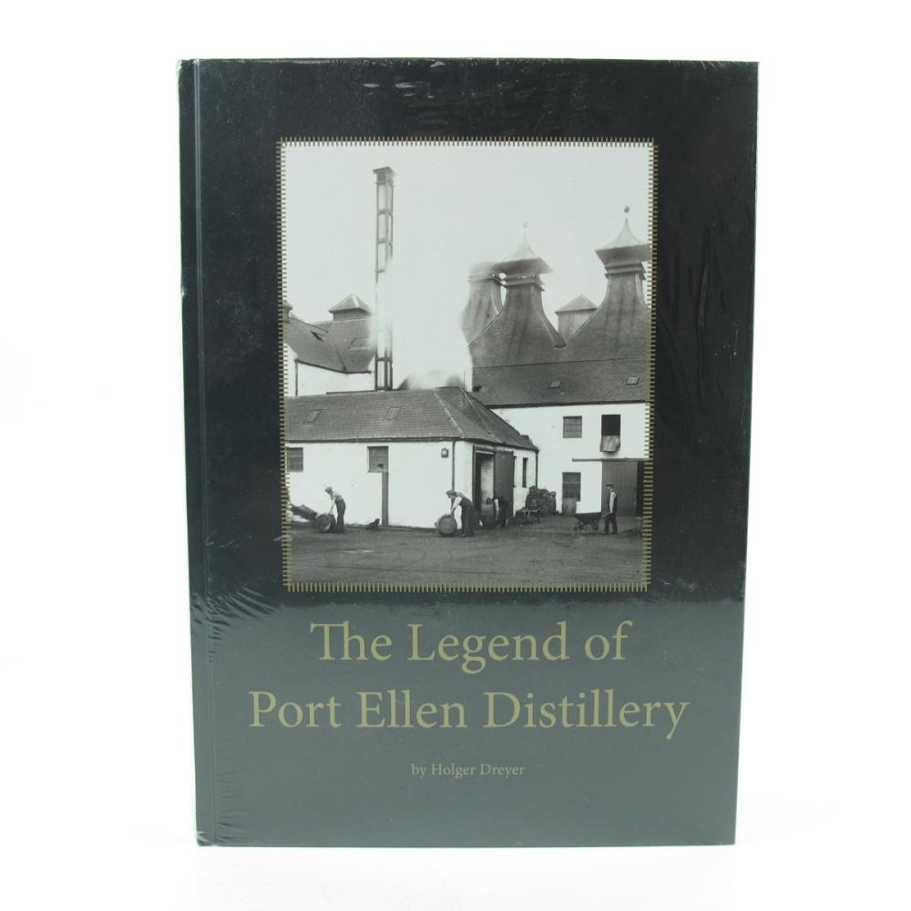 Port Ellen The Legend of the Distillery by Holger Dreyer