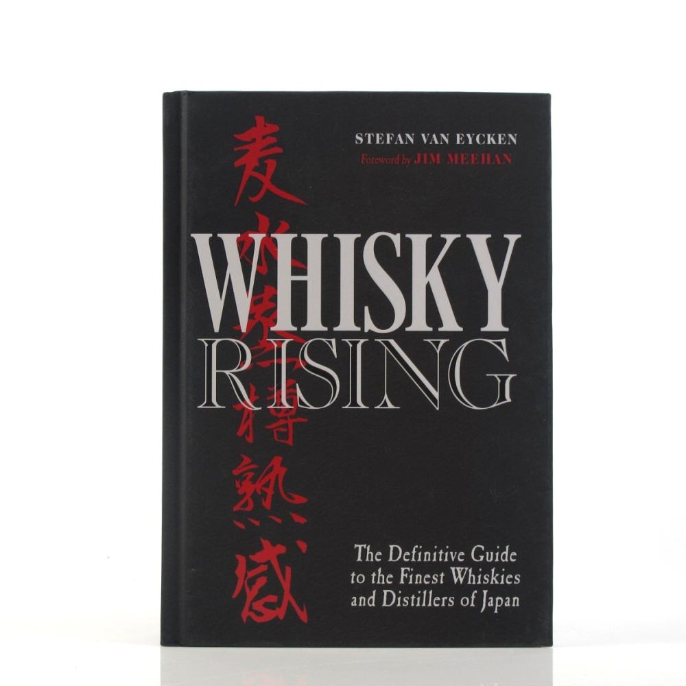 Whisky Rising by Stefan Van Eycken and Jim Meehan